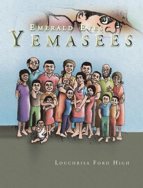 Louchrisa Ford High - Emerald Eyes Yemasees, E-bok