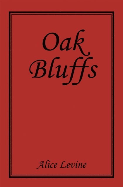 Alice Levine - Oak Bluffs, E-bok