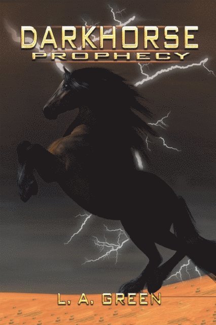 L. A. Green - Dark Horse Prophecy, E-bok