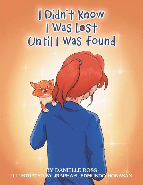 Danielle Ross - I Didn't Know I Was Lost Until I Was Found, E-bok