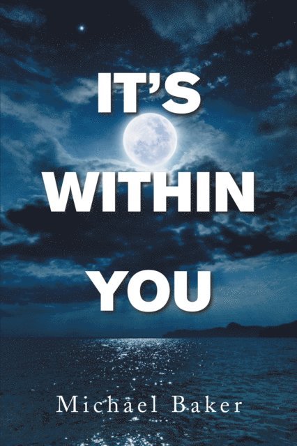 Michael Baker - It's Within You, E-bok