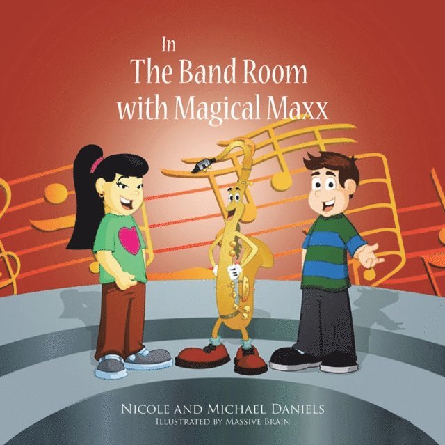 Michael Daniels, Nicole Daniels - In the Band Room with Magical Maxx, E-bok