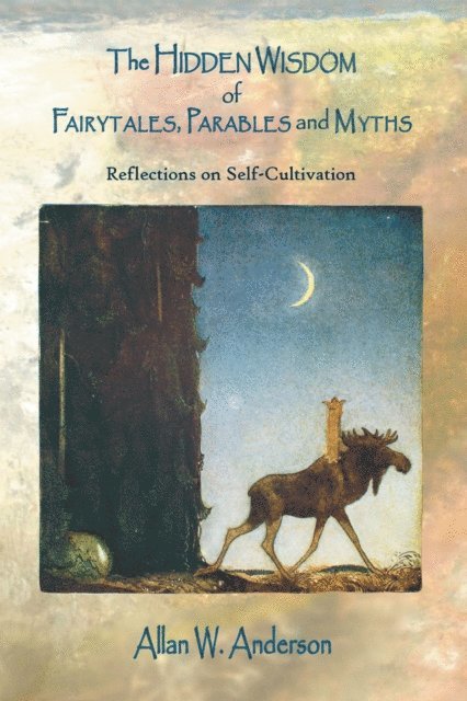 Allan W. Anderson - Hidden Wisdom of Fairytales, Parables and Myths, E-bok. Tillgänglighet: Lägg i varukorg