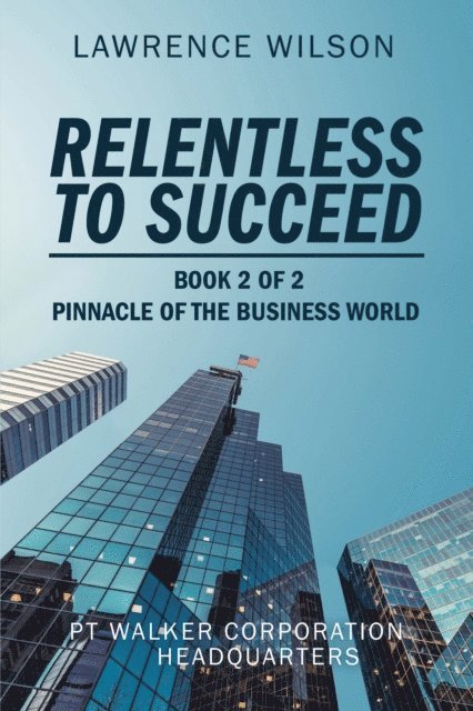 Lawrence Wilson - Relentless to  Succeed, E-bok. Tillgänglighet: Lägg i varukorg