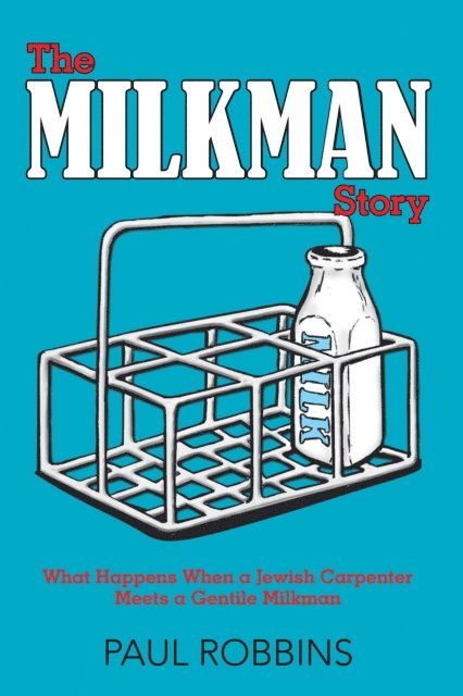 Paul Robbins - Milkman Story, E-bok