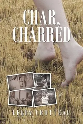 Celia Crotteau - Char, Charred, Häftad. Tillgänglighet: Lägg i varukorg
