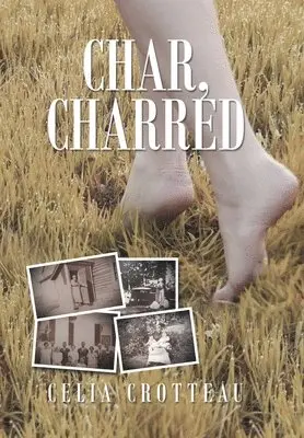 Celia Crotteau - Char, Charred, Inbunden. Tillgänglighet: Lägg i varukorg