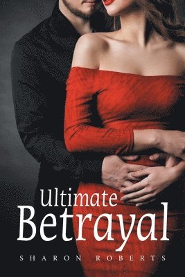 Sharon Roberts - Ultimate Betrayal, Häftad