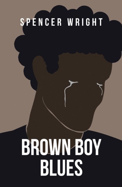 Spencer Wright - Brown Boy Blues, E-bok