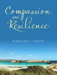 Compassion and Resilience