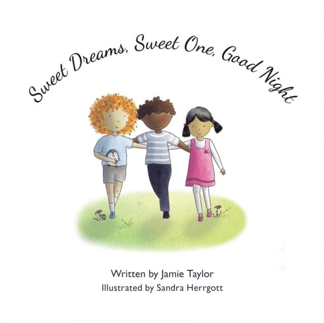 Jamie Taylor - Sweet Dreams, Sweet One, Good Night, E-bok