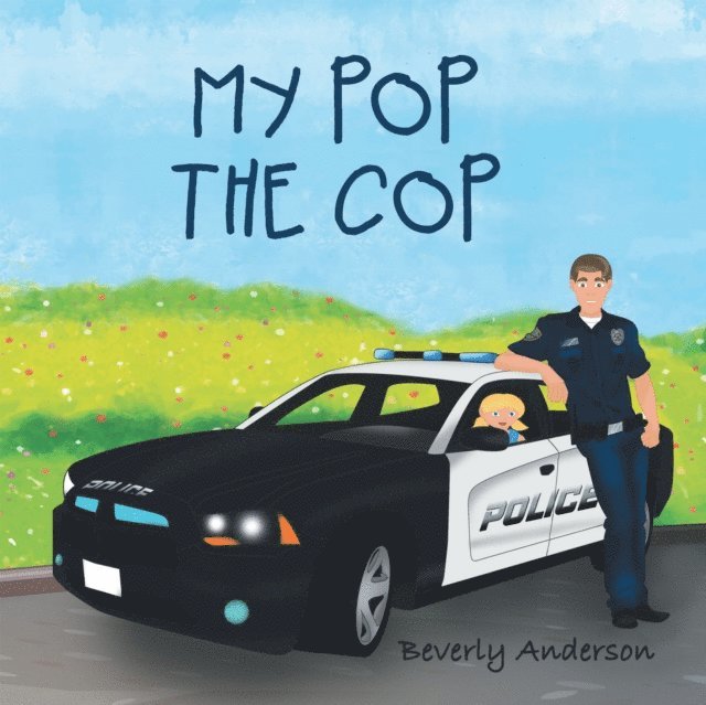 Beverly Anderson - My Pop the Cop, E-bok