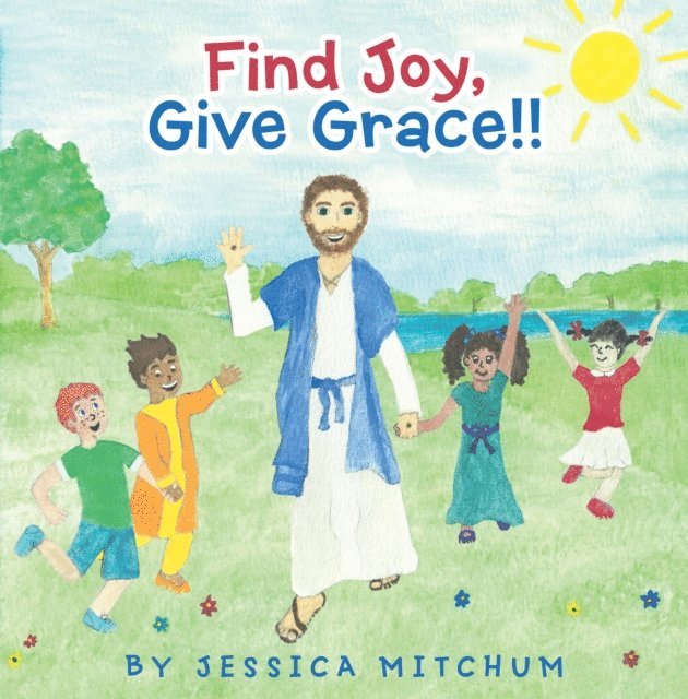 Jessica Mitchum - Find Joy, Give Grace!!, E-bok. Tillgänglighet: Lägg i varukorg