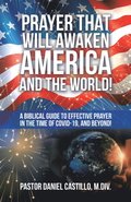 Prayer That Will Awaken America and the World!