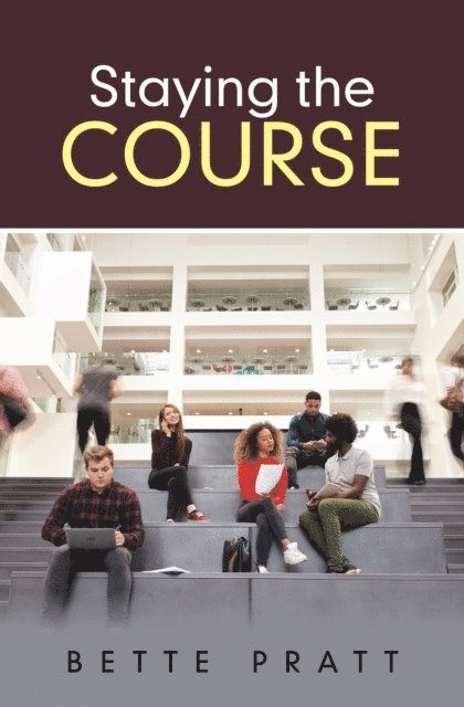 Bette Pratt - Staying the Course, E-bok. Tillgänglighet: Lägg i varukorg