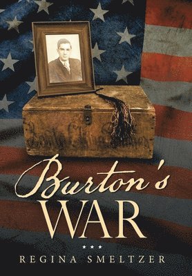 Regina Smeltzer - Burton's War, Inbunden