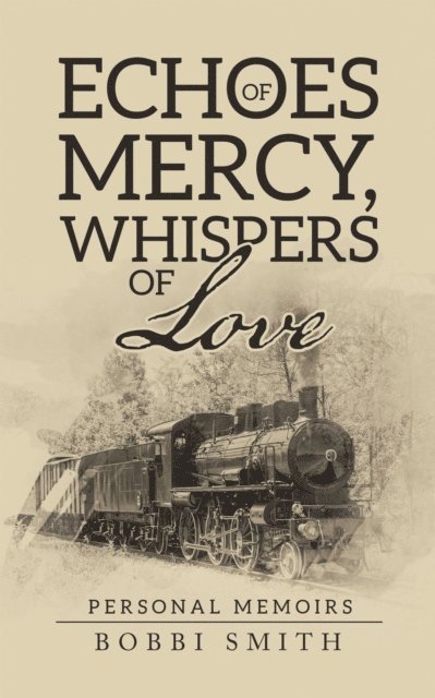 Bobbi Smith - Echoes of Mercy, Whispers of Love, E-bok