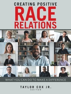 Taylor Cox Jr - Creating Positive Race Relations, Häftad