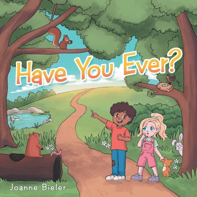 Joanne Bieler - Have You Ever?, E-bok