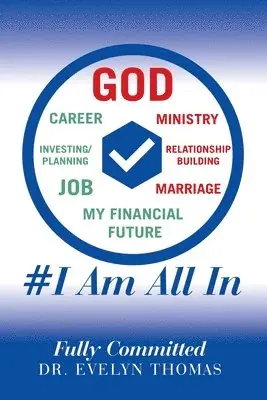 Evelyn Thomas - #I Am All In, Häftad. Tillgänglighet: Lägg i varukorg