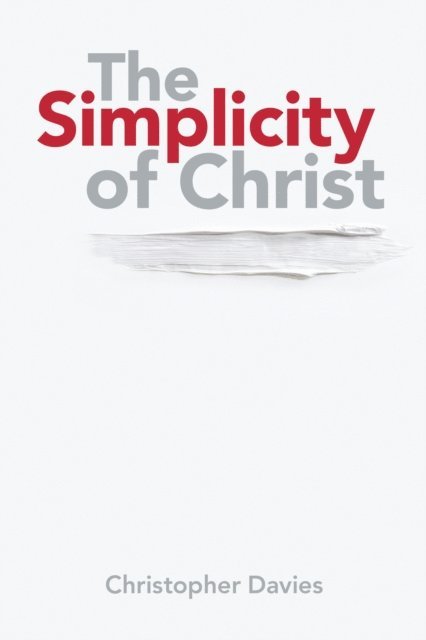 Christopher Davies - Simplicity of Christ, E-bok