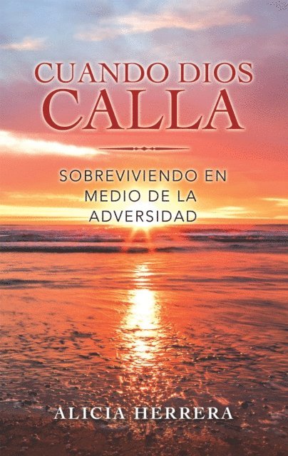 Alicia Herrera - Cuando Dios Calla, E-bok