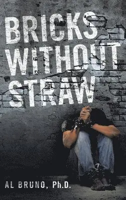 Al Bruno - Bricks Without Straw, Inbunden. Tillgänglighet: Lägg i varukorg