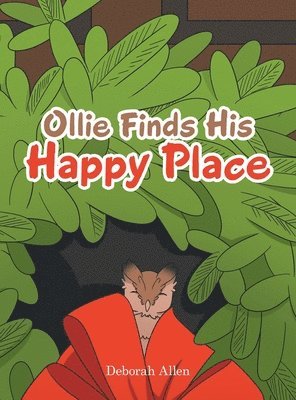 Deborah Allen - Ollie Finds His Happy Place, Inbunden. Tillgänglighet: Lägg i varukorg