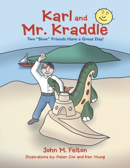 John M. Felton - Karl and Mr. Kraddle, E-bok. Tillgänglighet: Lägg i varukorg