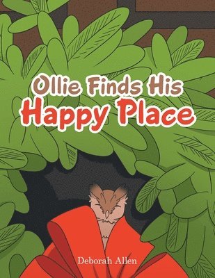 Deborah Allen - Ollie Finds His Happy Place, Häftad. Tillgänglighet: Lägg i varukorg
