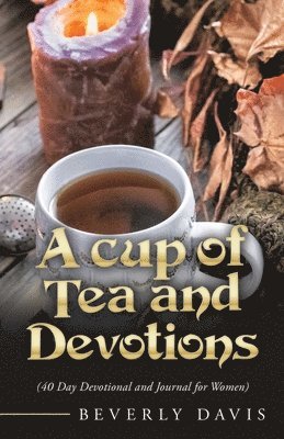 Beverly Davis - Cup of Tea and Devotions, Häftad