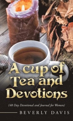 Beverly Davis - Cup of Tea and Devotions, Inbunden