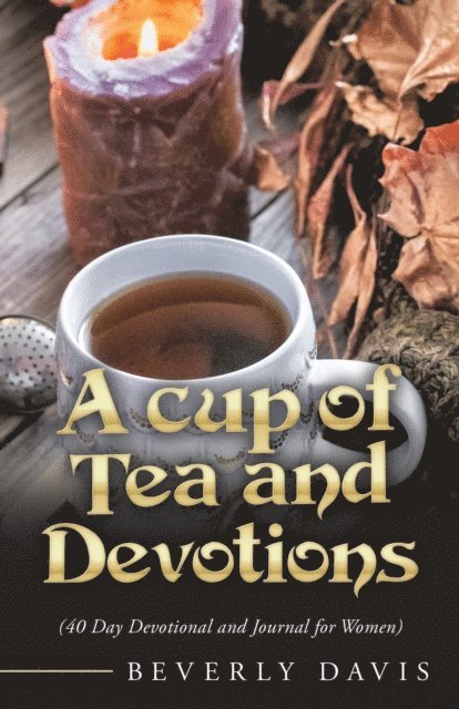 Beverly Davis - Cup of Tea and Devotions, E-bok