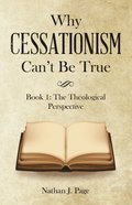 Why Cessationism Can't Be True