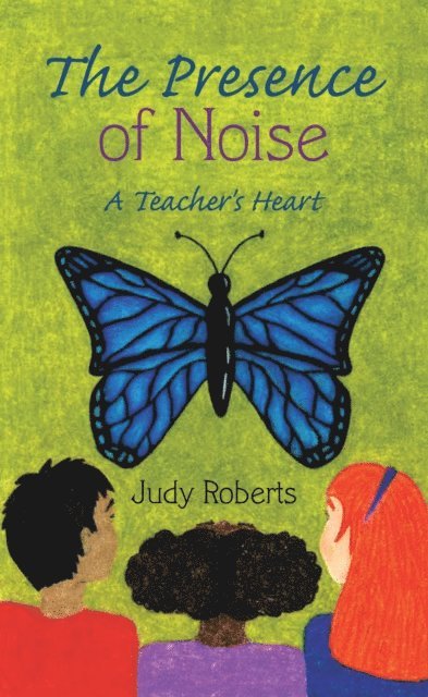 Judy Roberts - Presence of Noise, E-bok