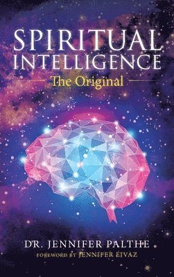 Jennifer Palthe - Spiritual Intelligence, Inbunden
