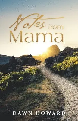 Dawn Howard - Notes from Mama, Häftad. Tillgänglighet: Lägg i varukorg