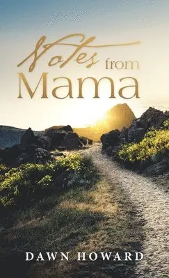 Dawn Howard - Notes from Mama, Inbunden. Tillgänglighet: Lägg i varukorg
