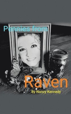 Nancy Kennedy - Pennies from Raven, Häftad