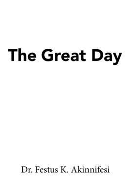 Festus K Akinnifesi - Great Day, Häftad. Tillgänglighet: Lägg i varukorg