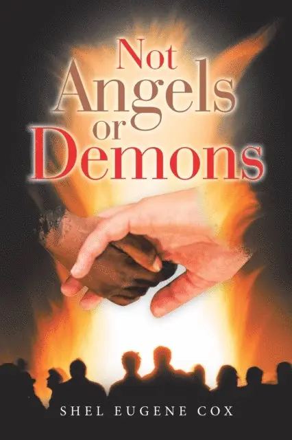 Shel Eugene Cox - Not Angels or Demons, E-bok. Tillgänglighet: Lägg i varukorg