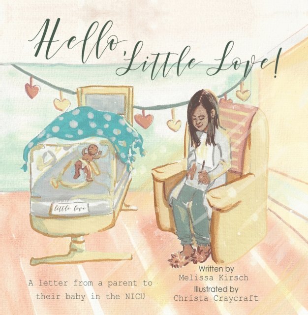 Melissa Kirsch - Hello, Little Love!, E-bok