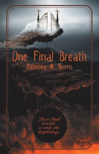 Rebecca M. Norris - One Final Breath, E-bok