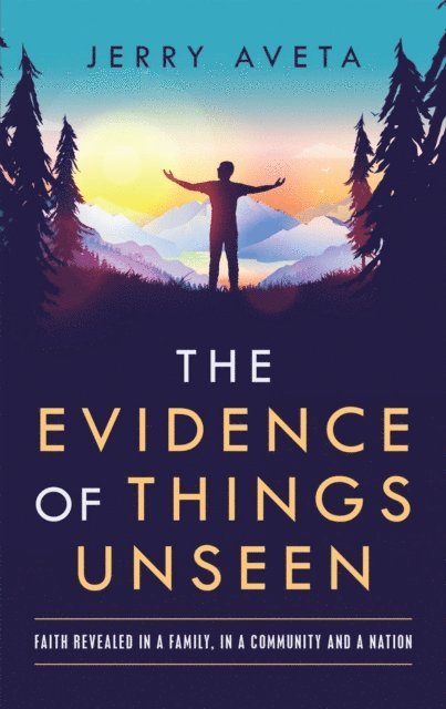 Jerry Aveta - Evidence of Things Unseen, E-bok