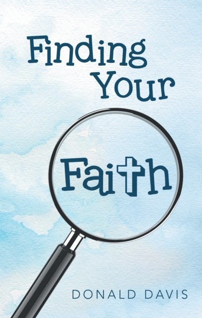 Donald Davis - Finding Your Faith, E-bok
