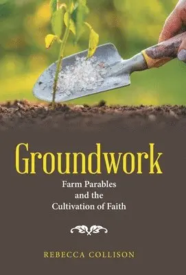 Rebecca Collison - Groundwork, Inbunden. Tillgänglighet: Lägg i varukorg