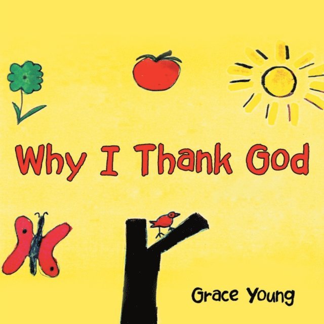 Grace Young - Why I Thank God, E-bok