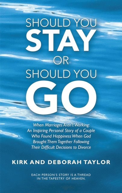 Deborah Taylor, Kirk Taylor - Should You Stay or Should You Go, E-bok