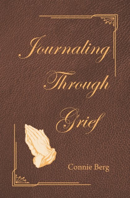 Connie Berg - Journaling Through Grief, E-bok. Tillgänglighet: Lägg i varukorg