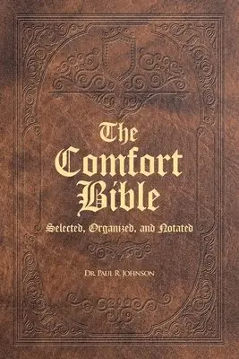 Paul R Johnson - Comfort Bible, Häftad. Tillgänglighet: Lägg i varukorg